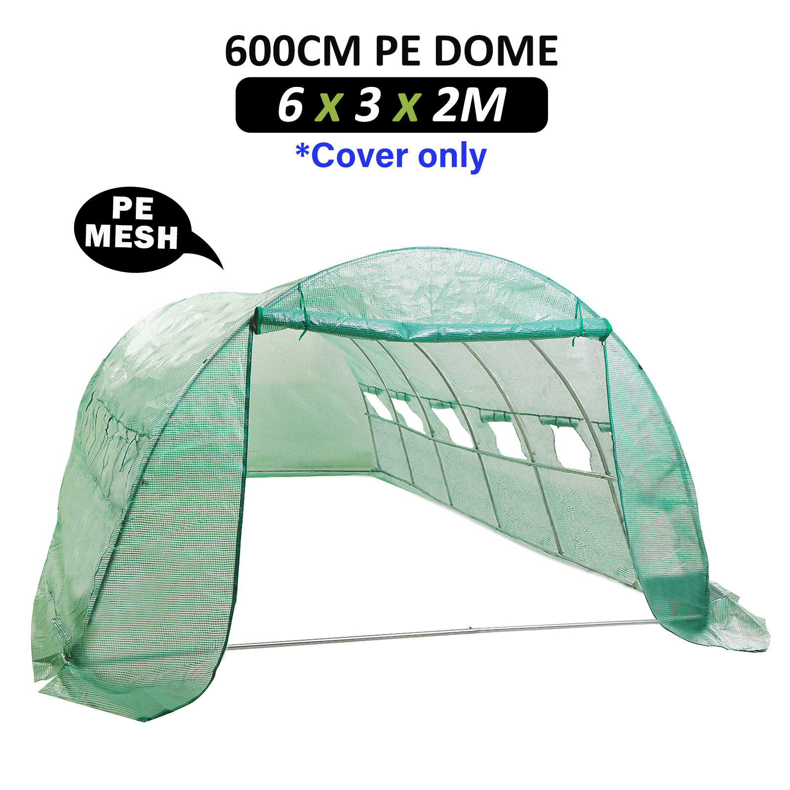 600cm Greenhouse PE Dome Tunnel Cover Only  - GREEN
